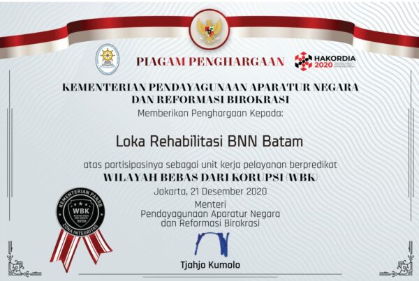 SAH ! Loka Rehabilitasi BNN Batam Raih Predikat Zona Integritas Wilayah Bebas dari Korupsi th 2020