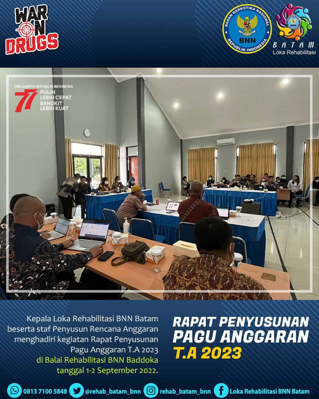 Kepala Loka Rehabilitasi BNN Batam Hadiri Kegiatan Rapat Penyusunan Pagu Anggaran T.A 2023 di Balai Rehabilitasi BNN Baddoka pada tanggal 1-2 September 2022. Kepala Loka Rehabilitasi BNN Batam Hadiri Kegiatan Rapat Penyusunan Pagu Anggaran T.A 2023 di Balai Rehabilitasi BNN Baddoka pada tanggal 1-2 September 2022.