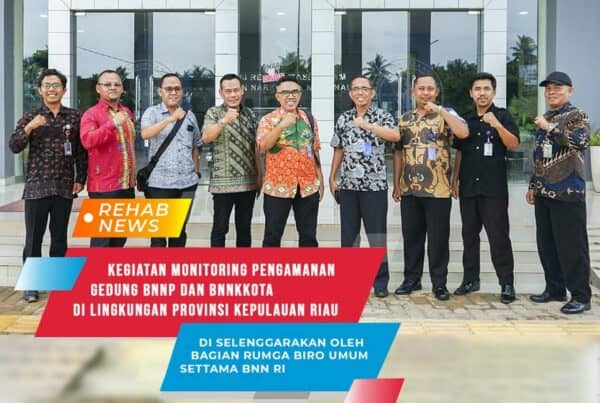 Kabag Rumga Biro Umum Settama BNN Gelar Kegiatan Monitoring Pengamanan Gedung di Lingkungan BNN Provinsi Kepulauan Riau.