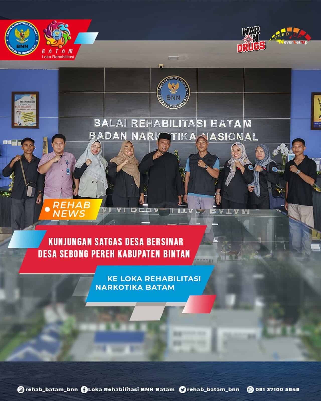 Kunjungan Satgas Desa Bersinar Desa Sebong Pereh Kabupaten Bintan Ke Loka Rehabilitasi Narkotika Batam Kunjungan Satgas Desa Bersinar Desa Sebong Pereh Kabupaten Bintan Ke Loka Rehabilitasi Narkotika Batam