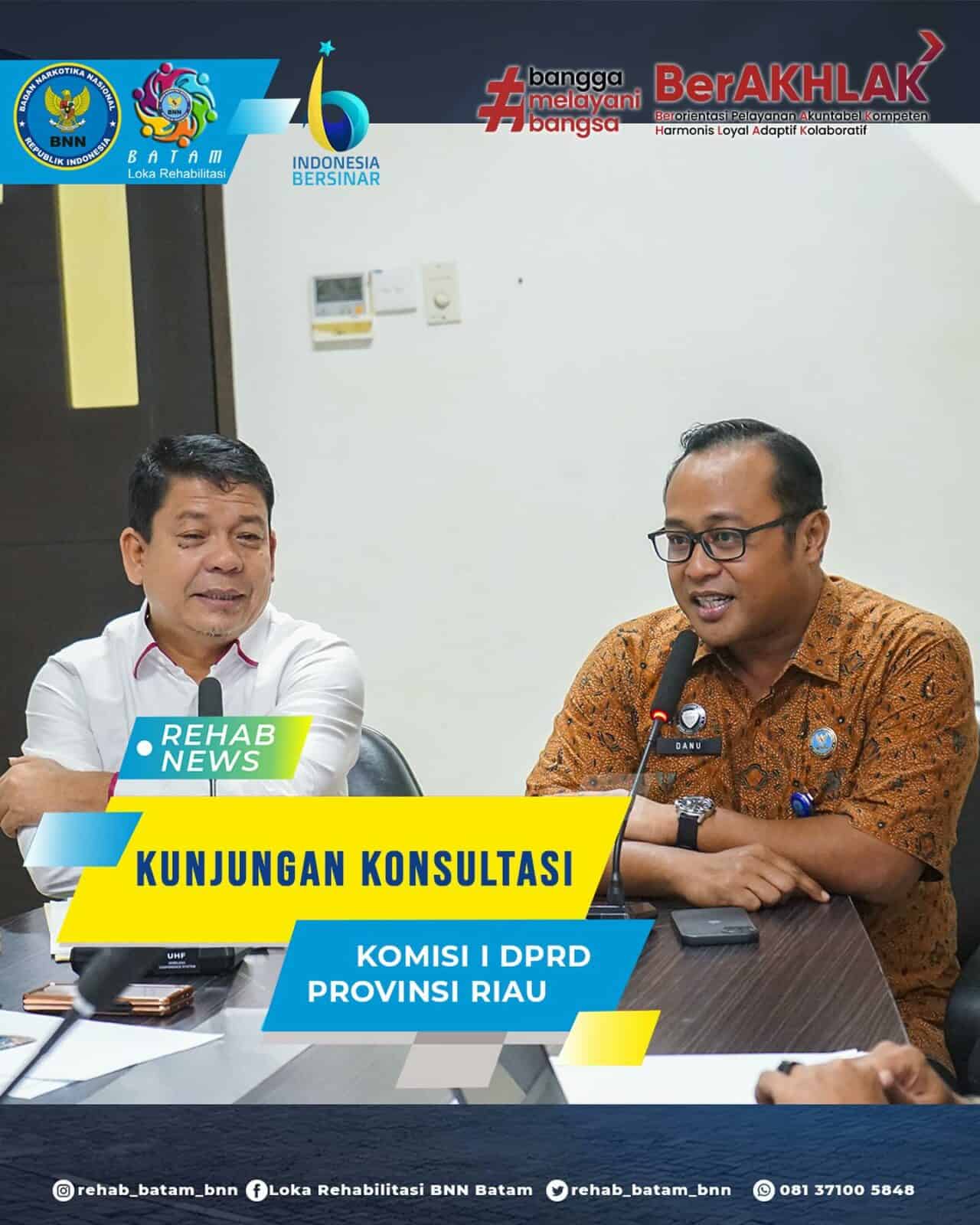 Kunjungan Kerja Komisi I DPRD Provinsi Riau ke Loka Rehabilitasi Narkotika Batam Kunjungan Kerja Komisi I DPRD Provinsi Riau ke Loka Rehabilitasi Narkotika Batam