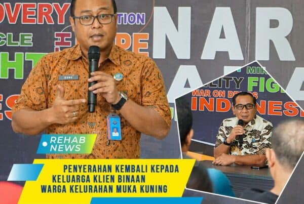 Penyerahan Kembali Klien Program Binaan dari Kawasan Rawan Narkoba Kelurahan Muka Kuning Batam