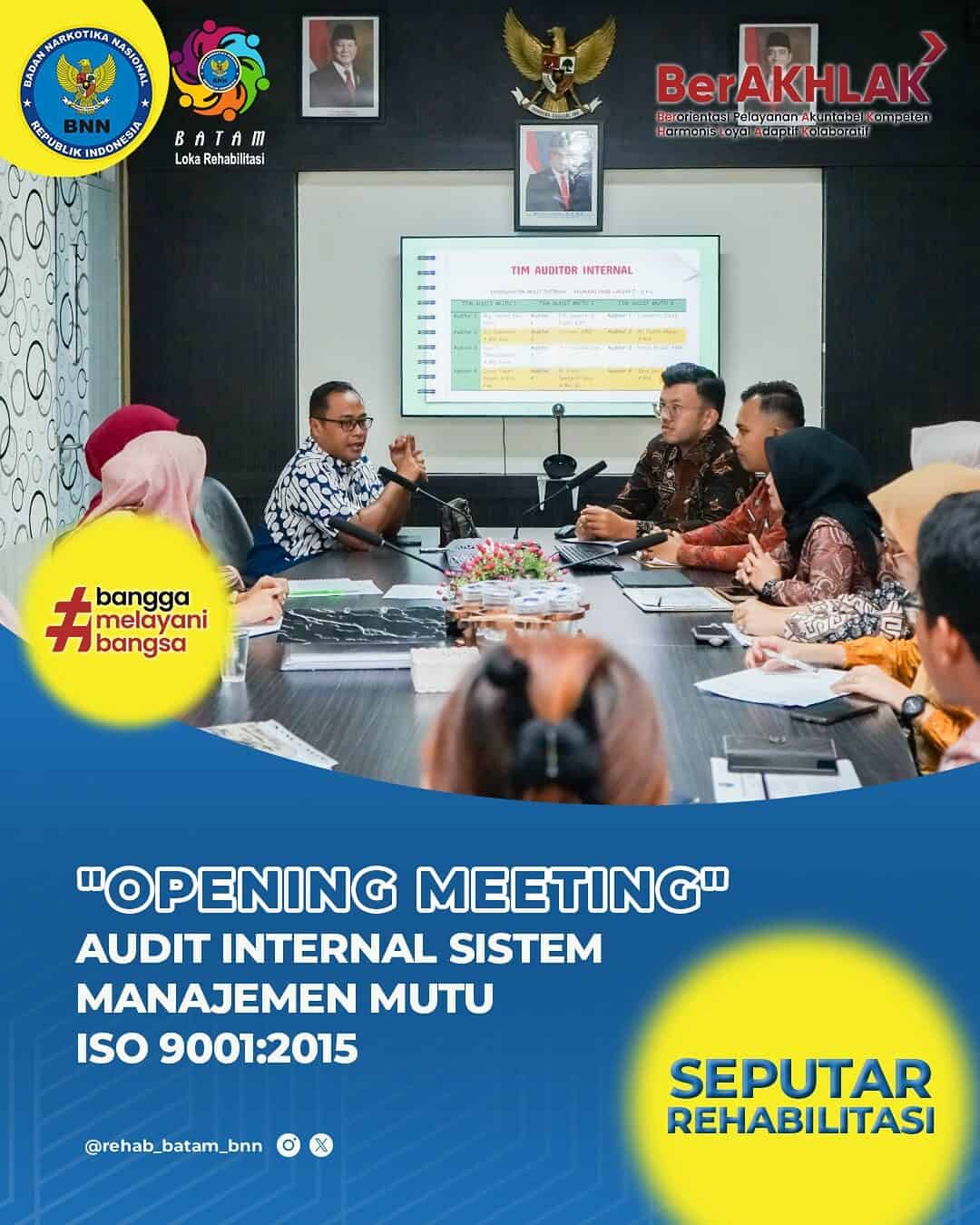 Rapat Pembukaan (Opening Meeting) Audit Internal Sistem Manajemen Mutu ISO 9001:2015 Rapat Pembukaan (Opening Meeting) Audit Internal Sistem Manajemen Mutu ISO 9001:2015