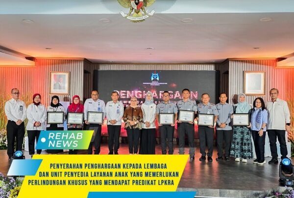 Loka Batam Terima Penghargaan Lembaga Perlindungan Khusus Ramah Anak tahun 2024 dengan predikat “Nilai Maksimum” dari Kementerian PPPA