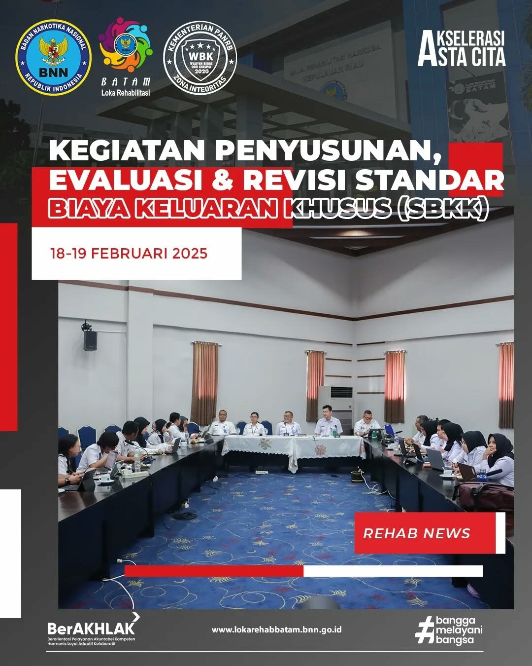 Kegiatan Penyusunan, Evaluasi, dan Revisi Standar Biaya Keluaran Khusus (SBKK) di Lingkungan UPT Rehabilitasi milik BNN Kegiatan Penyusunan, Evaluasi, dan Revisi Standar Biaya Keluaran Khusus (SBKK) di Lingkungan UPT Rehabilitasi milik BNN