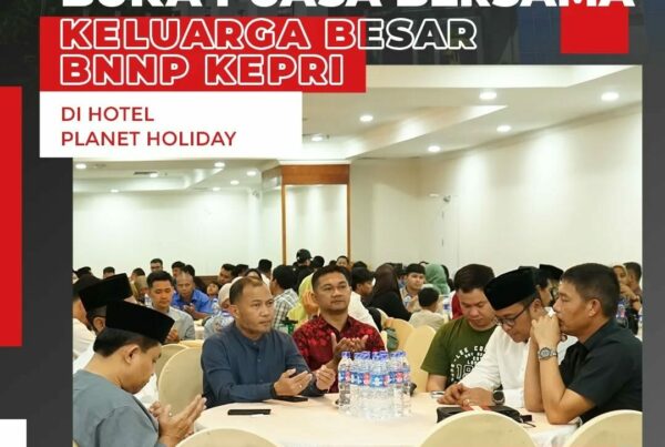 Acara Buka Puasa Bersama Seluruh Pegawai BNN Provinsi Kepulauan Riau dan Jajaran