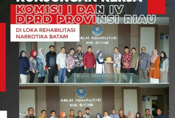 Kunjungan Kerja Dari Komisi I dan IV DPRD Provinsi Riau